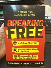 MacDonald - Breaking Free  Unfollow the Fear Unplug from the Programs - NEW