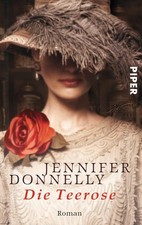 Jennifer Donnelly / Die Teerose /  9783492242585