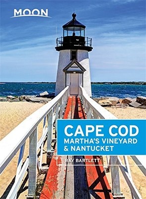 Moon Cape Cod, Martha's Vineyard & Nantucket (Moon Handbooks) by Bartlett, Ray