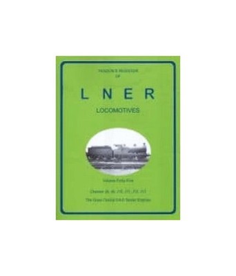 YEADON'S REGISTER OF L.N.E.R. LOCOMOTIVES, Volume Forty-Five CLASSES J8, J9, J10
