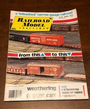 RAILROAD MODEL CRAFTSMAN MAGAZINE (April 1979) Black River, Weathering Freight C