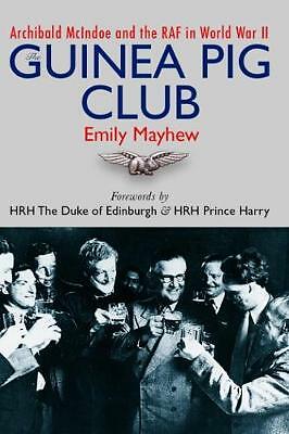 The Guinea Pig Club - Emily Mayhew - Picture 1 of 1
