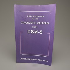 Desk Reference to the Diagnostic Criteria from DSM-5 American Psychiatric Assoc