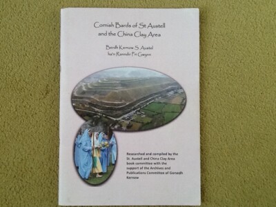 Cornish Bards of the St. Austell and China Clay Area, Publ 2015