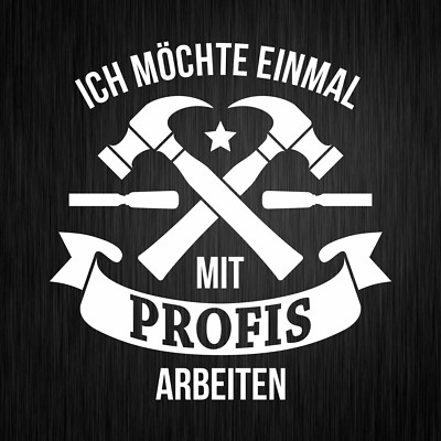 I want to work with professionals once white car vinyl decal sticker sticker