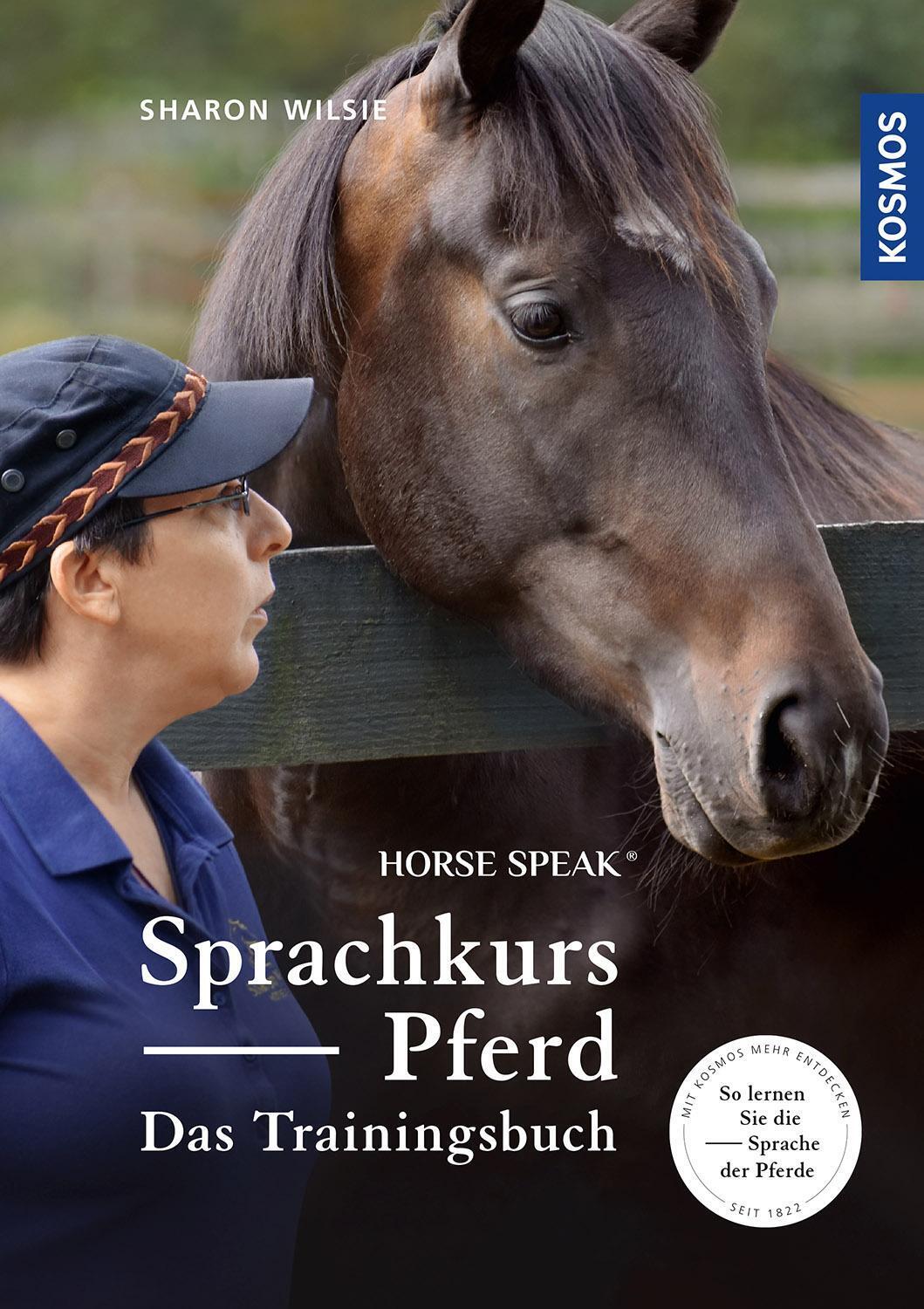 Thumbnail - Sprachkurs Pferd - Das Trainingsbuch | Sharon Wilsie | Buch | 312 S. |