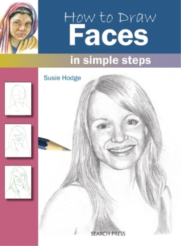Susie Hodge How to Draw: Faces (Tascabile) How to Draw
