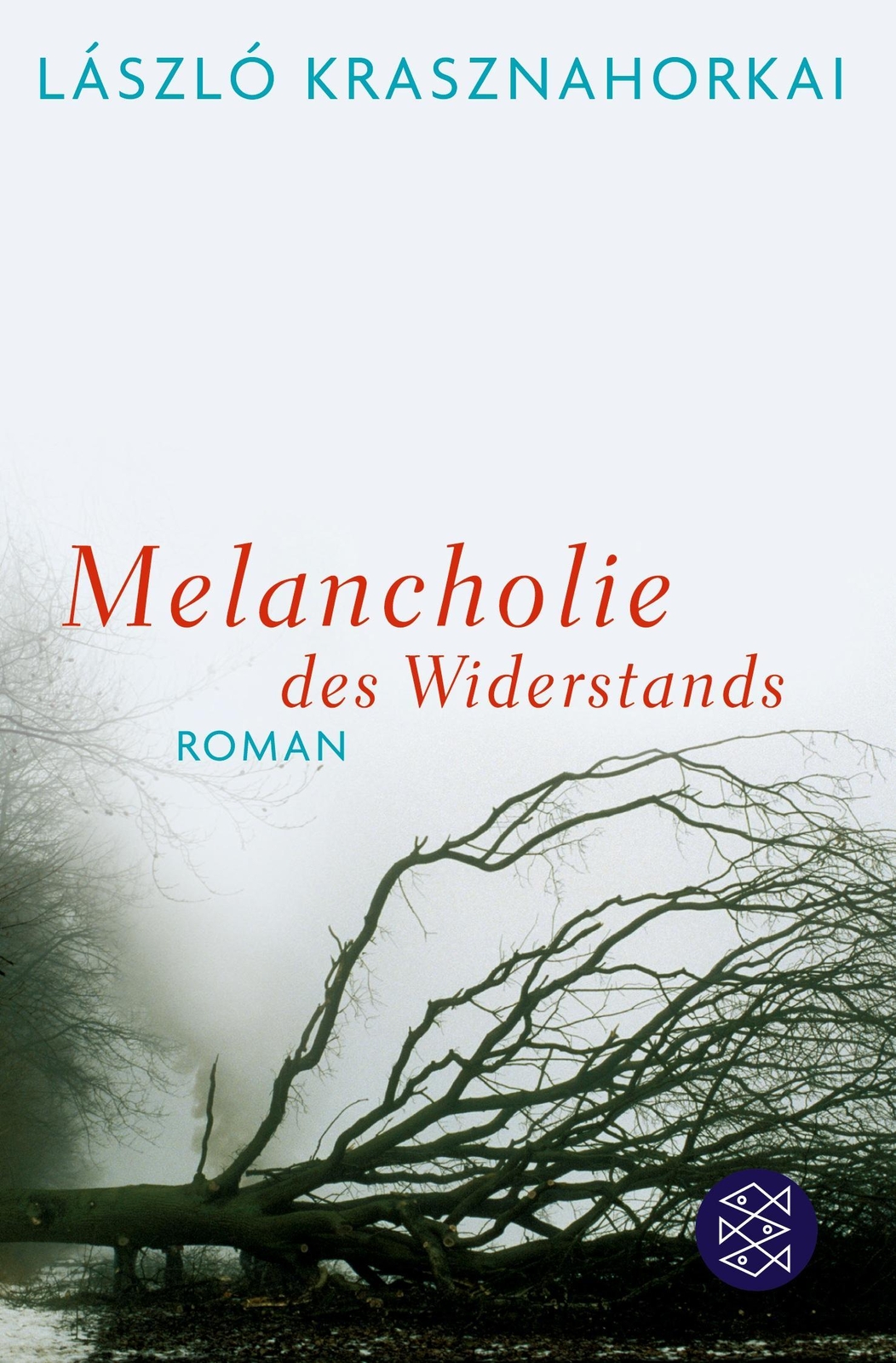 Melancholie Des Widerstands László Krasznahorkai