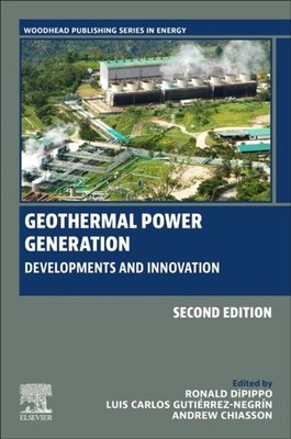 Geothermal Power Generation Developments and Innovation DiPippo Hardback 2e