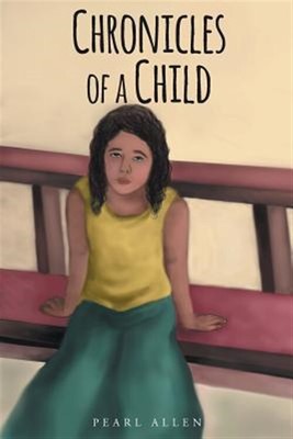 Chronicles of a Child, Paperback by Allen, Pearl, Brand New, Free shipping in...