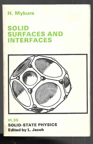 Solid Surfaces and Interfaces by Helmut Mykura  (1966, Paperback) - Imagen 1 de 3
