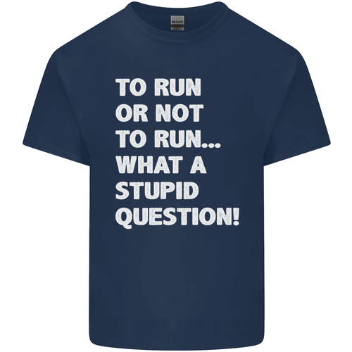 A Run O Not To ? What A Estúpido Question Algodón Hombre Camiseta - Imagen 25 de 102