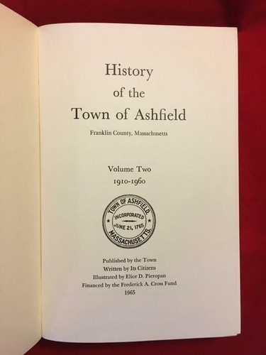 HISTORY ASHFIELD MASSACHUSETTS~1910-1960~Publ 1965~Photos & Pieropan Illust~VG - Picture 2 of 9