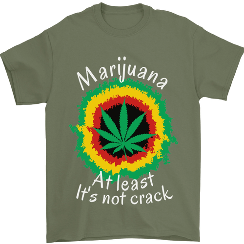 Marijuana at Least Its Not Crack Weed Mens T-Shirt 100% Cotton - Picture 91 of 102
