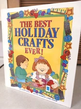 The Best All Holiday Crafts Ever! by Kathy Ross Creative Educational Fun Ideas