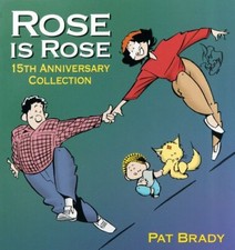 Rose is Rose: 15th Anniversary Collection, Brady, Pat