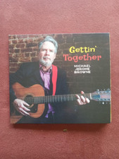 Michael Jerome Browne- Gettin' Together CD Canada Folk Eric Bibb Mary Flower