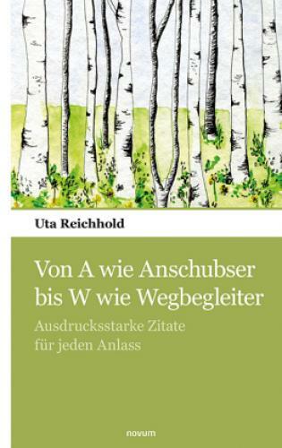 Thumbnail - Von A Wie Anschubser Bis W Wie Wegbegleiter Ausdrucksstarke Zitate Für