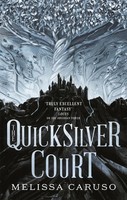 Melissa Caruso | The Quicksilver Court | Taschenbuch | Englisch (2021)