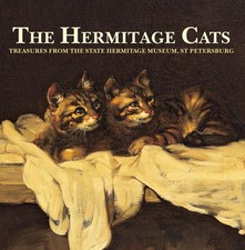 The Hermitage Cats: Treasures from the State Hermitage Museum, St Petersburg