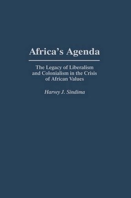 Afrikas Agenda: Das Erbe des Liberalismus und Kolonialismus in der Krise Afrikas