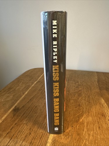 Kiss Kiss, Bang Bang by Mike Ripley SIGNED LINED 2017 UK 1/1 HB HarperCollins - Picture 8 of 9