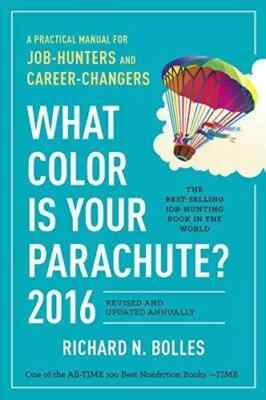 What Color Is Your Parachute? Book A Practical Manual for Job-Hunters J98
