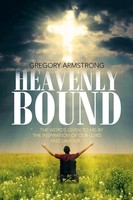 Heavenly Bound Gregory Armstrong Taschenbuch Kartoniert / Broschiert Englisch