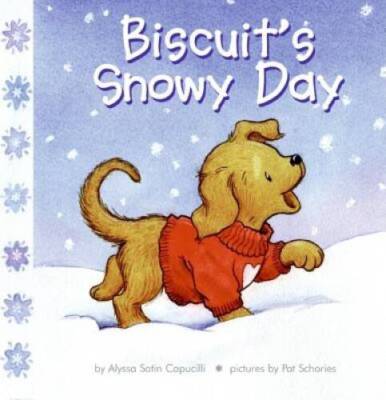 Biscuit's Snowy Day - Board book By Capucilli, Alyssa Satin - VERY GOOD