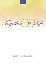 Together for Life by Champlin, Joseph M., Good Book