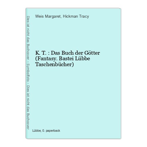 K.T.: Das Buch der Götter (Fantasy. Bastei Lübbe Taschenbücher) Weis Marga 24048 - Afbeelding 1 van 1