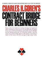 Contract Bridge for Beginners: A Simple Concise Guide on Bidding and Play fo...