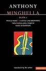 Minghella Plays: v. 1: Whale Music , A Little Like Drowning , Two Planks and a Passion , Made in Bangkok by Anthony Minghella (Paperback, 1992)