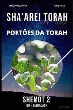 Sha'arei Torah: Port?es da Torah - SHEMOT 2 by Bruno Summa Paperback Book