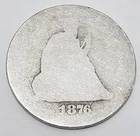 1876 P SEATED LIBERTY QUARTER  *P - POOR*   90% SILVER  **FREE SHIPPING**