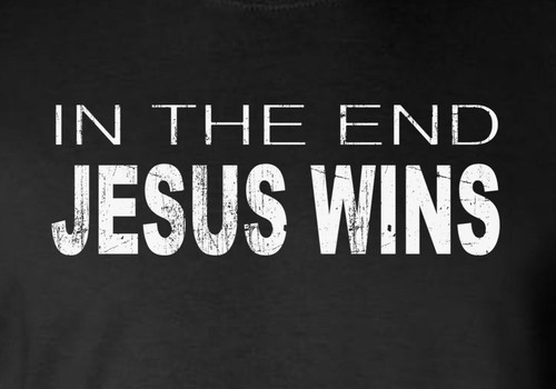 Camiseta In The End JESUS Wins / Catholic Christian God Faith - Imagen 2 de 11