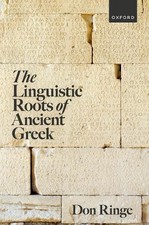 The Linguistic Roots of Ancient Greek. Ringe 9780198879022 Fast Free Shipping**