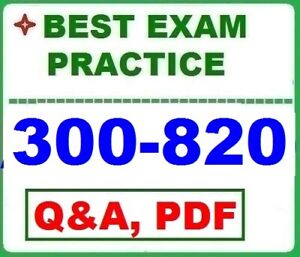 Valid 300-820 Study Guide
