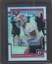 SOLOMON THOMAS 2017 DONRUSS OPTIC SILVER HOLO SAN FRANCISCO 49ERS AUTO RC #D /99
