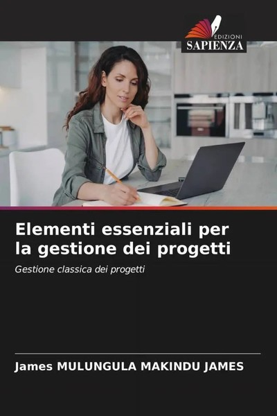 James Mulungula Makindu James | Elementi Essenziali Per La Gestione Dei Progetti-image