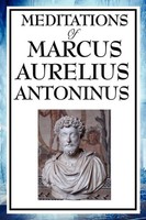 Aurelius Marcus Antoninus | Meditations Of Marcus Aurelius Antoninus - A...