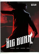 Big Burn #2 DSTLRY NM+ (2024) 1:50 Variant Rafael Albuquerque