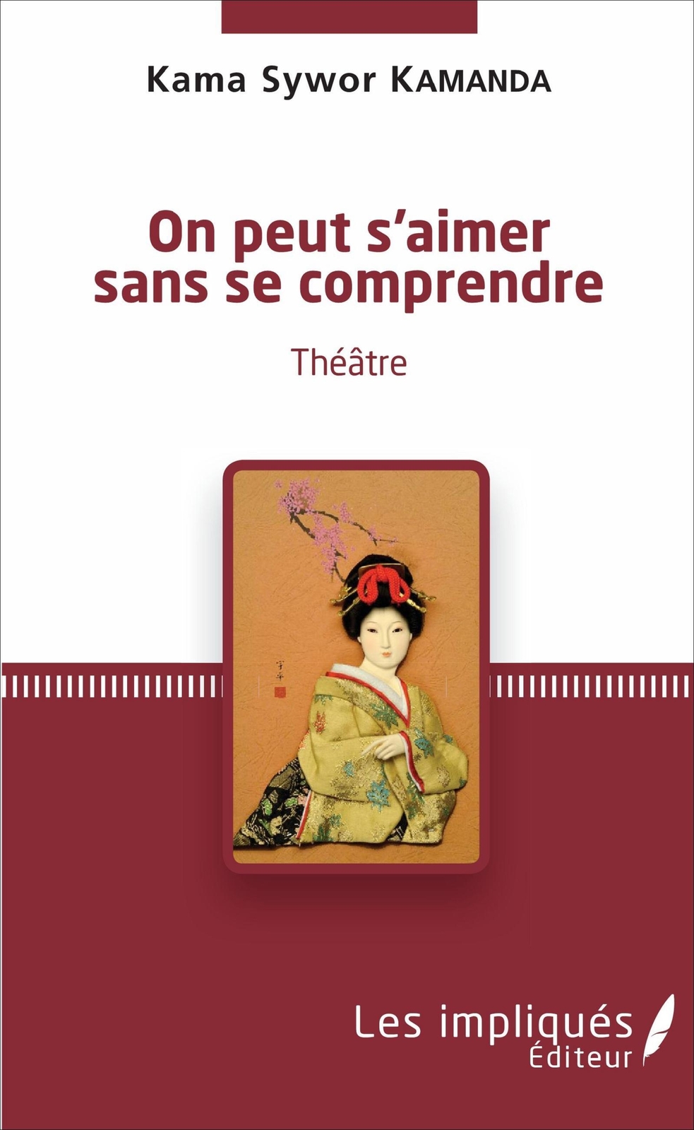 Kama Sywor Kamanda | On Peut S'aimer Sans Se Comprendre | Taschenbuch