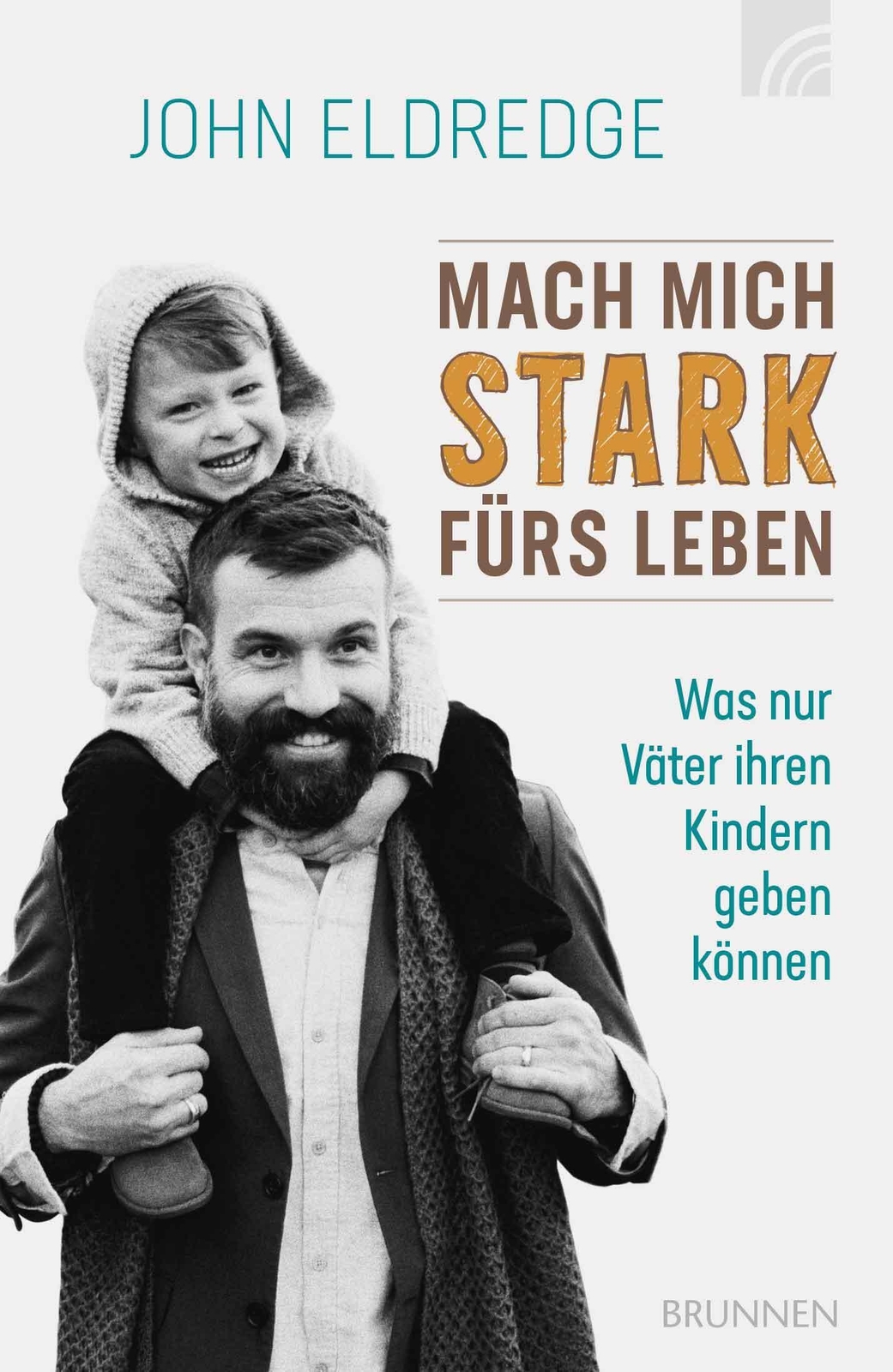 Thumbnail - Mach Mich Stark Fürs Leben | Was Nur Väter Ihren Kindern Geben Können