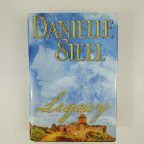 Legacy A Novel by Danielle Steel Hardcover