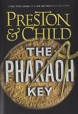 The Pharaoh Key by Preston, Douglas; Child, Lincoln
