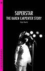 Superstar: The Karen Carpenter Story by Dr. Glyn Davis (Paperback, 2008)