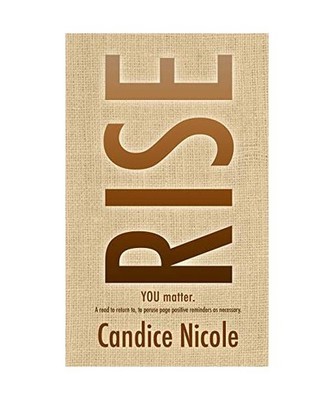RISE: You Matter: You Matter, Candice Nicole