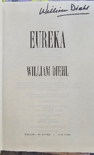 EUREKA by William Diehl (2002 1st Edition) Hardcover/Dust Jacket/Signed Author - Picture 3 of 8