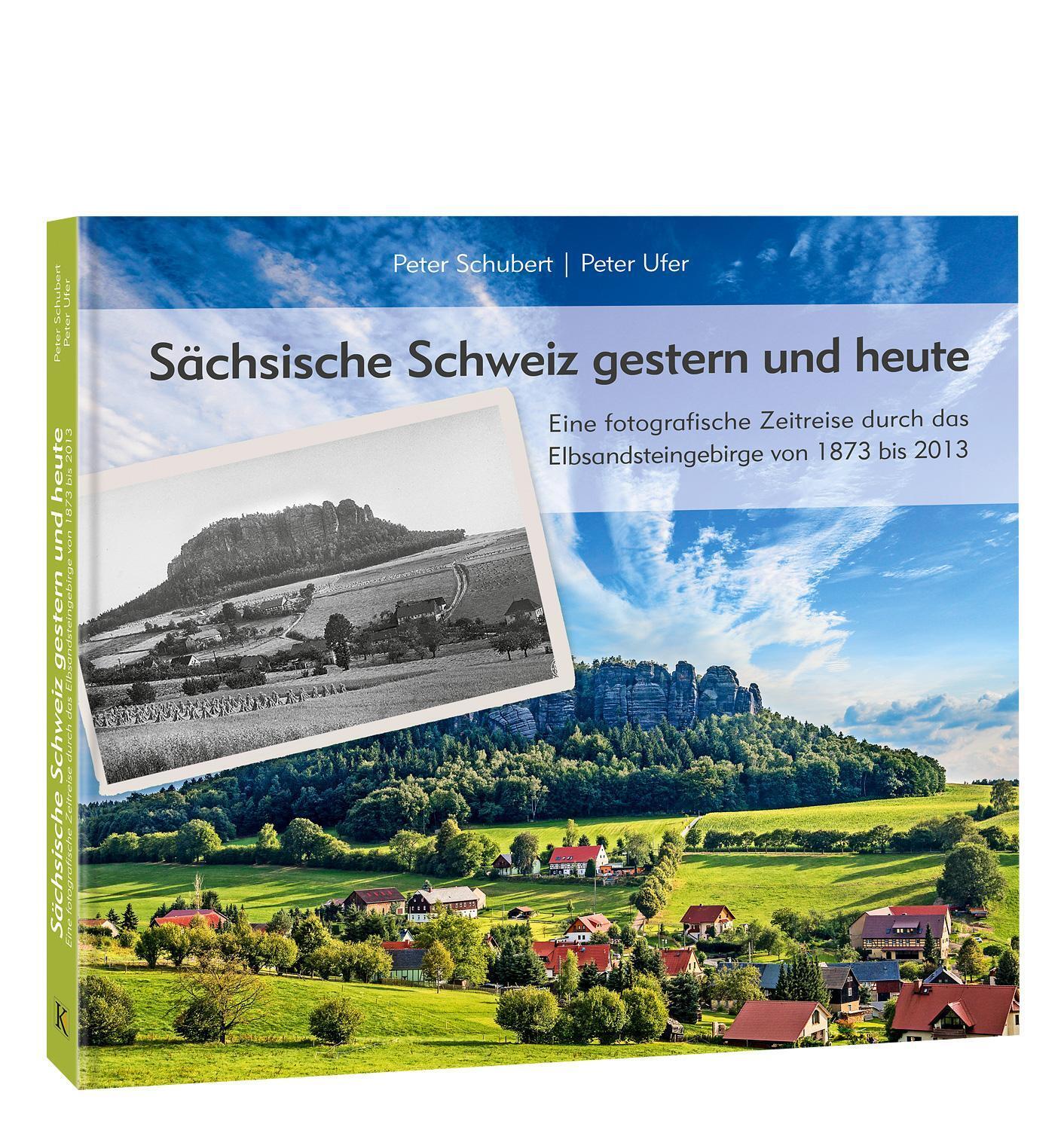 Thumbnail - Sächsische Schweiz Gestern Und Heute | Peter Schubert (u. A.) |